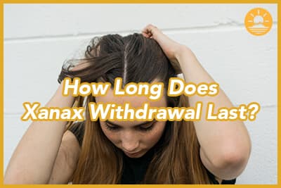 How long does it take to get xanax withdrawals